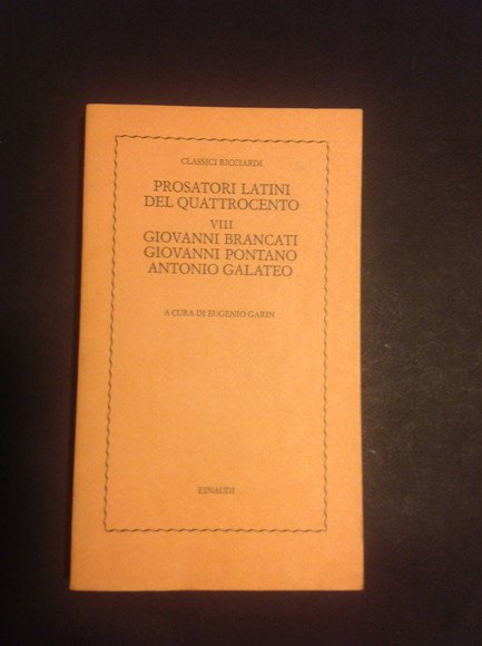 PROSATORI LATINI DEL QUATTROCENTO - VIII - GIOVANNI BRANCATI, GIOVANNI …