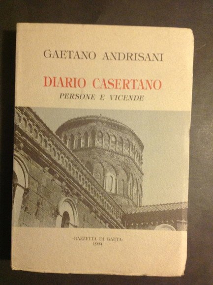 DIARIO CASERTANO PERSONE E VICENDE