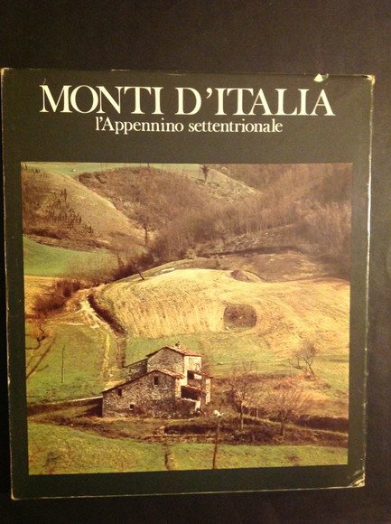 MONTI D'ITALIA L'APPENNINO SETTENTRIONALE