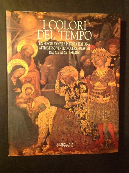 I COLORI DEL TEMPO UN PERCORSO NELLA PITTURA ITALIANA ATTRAVERSO …