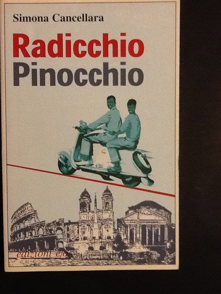 RADICCHIO, PINOCCHIO E ALTRI MIGRANTI