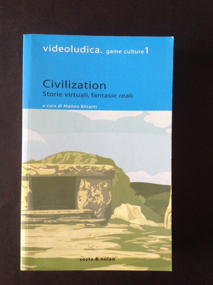 CIVILIZATION STORIE VIRTUALI, FANTASIE REALI