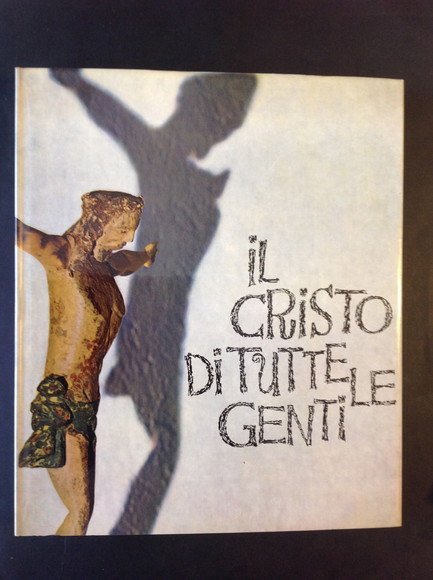 IL CRISTO DI TUTTE LE GENTI