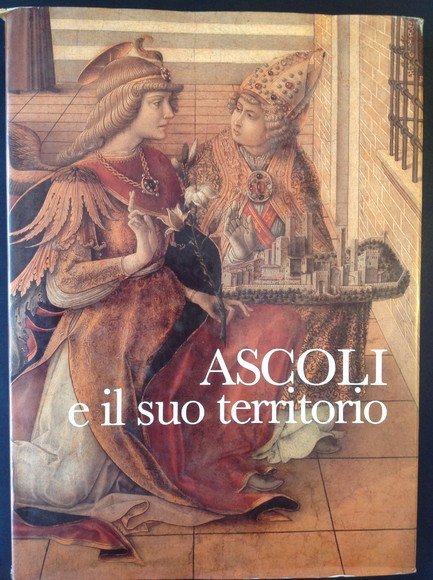 ASCOLI E IL SUO TERRITORIO STRUTTURA URBANA E INSEDIAMENTI DALLE …