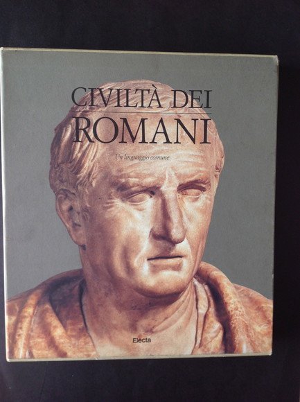 CIVILTA' DEI ROMANI UN LINGUAGGIO COMUNE