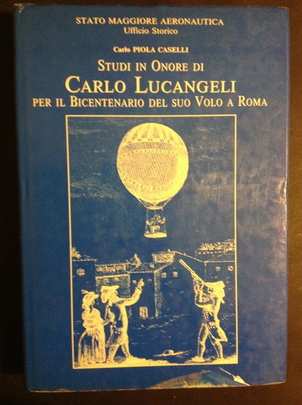 STUDI IN ONORE DI CARLO LUCANGELI PER IL BICENTENARIO DEL …