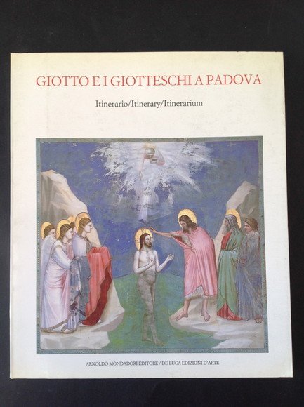 GIOTTO E I GIOTTESCHI A PADOVA ITINERARIO