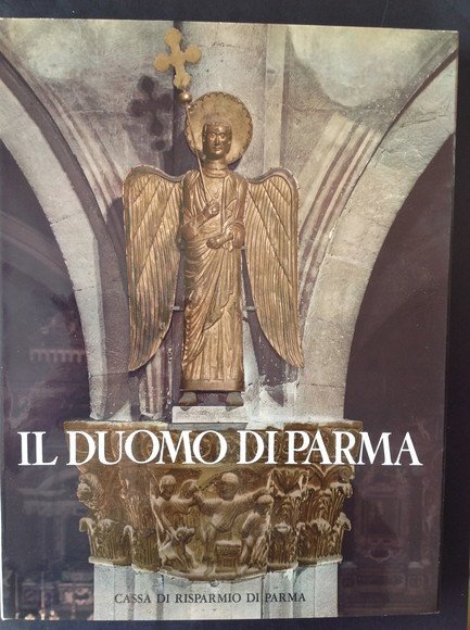 IL DUOMO DI PARMA I. IL TEMPO ROMANICO