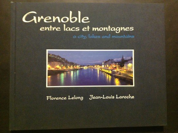 GRENOBLE ENTRE LACS ET MONTAGNES