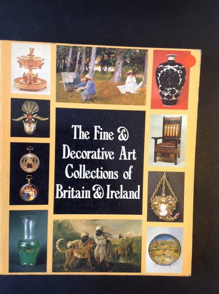THE FINE & DECORATIVE ART COLLECTIONS OF BRITAIN & IRELAND
