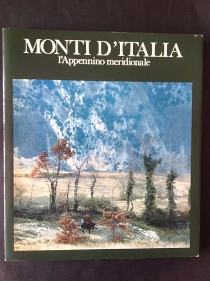 MONTI D'ITALIA L'APPENNINO MERIDIONALE