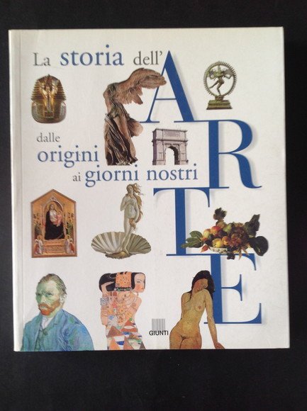 LA STORIA DELL'ARTE DALLE ORIGINI AI GIORNI NOSTRI