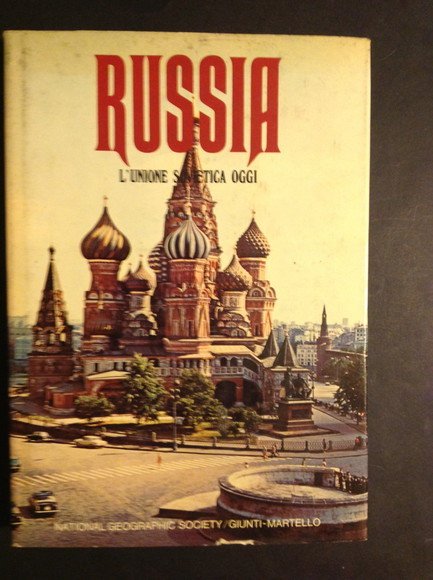 RUSSIA L'UNIONE SOVIETICA OGGI