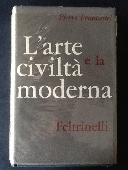 L'ARTE E LA CIVILTA' MODERNA