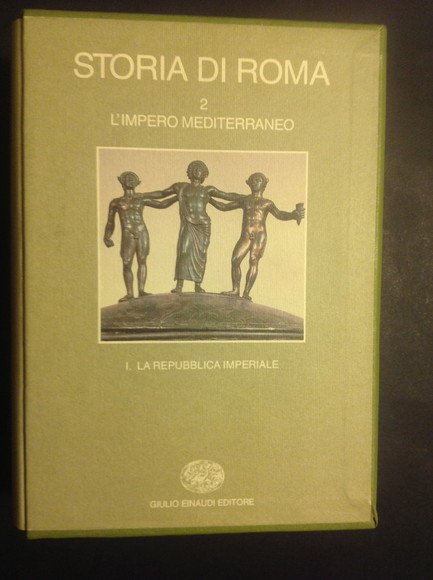 STORIA DI ROMA - VOL. II° L'IMPERO MEDITERRANEO - 1. …