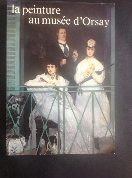 LA PEINTURE AU MUSEE D'ORSAY
