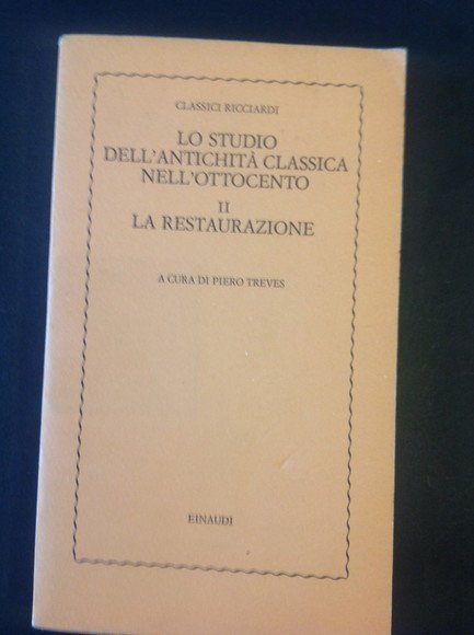 LO STUDIO DELL'ANTICHITA' CLASSICA NELL'OTTOCENTO - II - LA RESTAURAZIONE