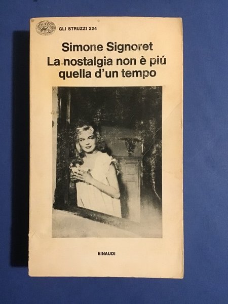 LA NOSTALGIA NON E' PIU' QUELLA D'UN TEMPO