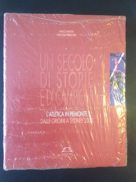 UN SECOLO DI STORIE E DI CAMPIONI L'ATLETICA IN PIEMONTE …