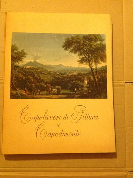 CAPOLAVORI DI PITTURA A CAPODIMONTE