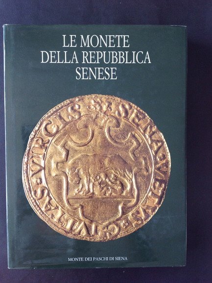 LE MONETE DELLA REPUBBLICA SENESE