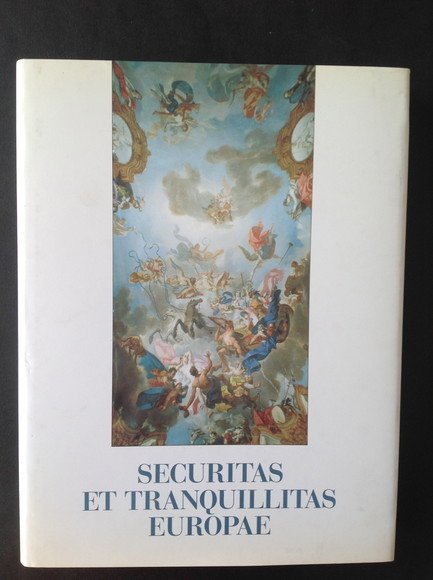 SECURITAS ET TRANQUILLITAS EUROPAE