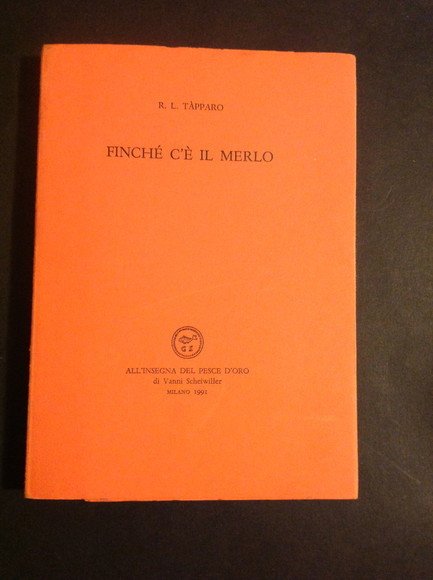 FINCHE' C'E' IL MERLO POESIE ('60 - '90)