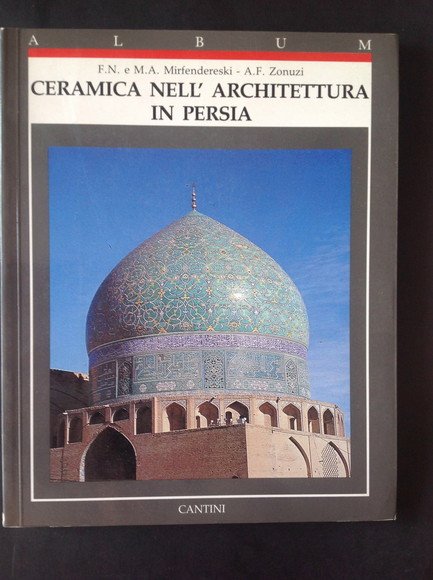 CERAMICA NELL'ARCHITETTURA IN PERSIA