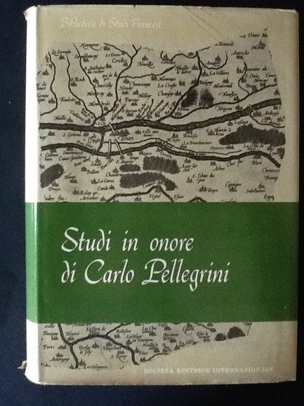 STUDI IN ONORE DI CARLO PELLEGRINI