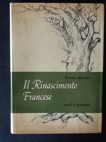IL RINASCIMENTO FRANCESE. STUDI E RICERCHE