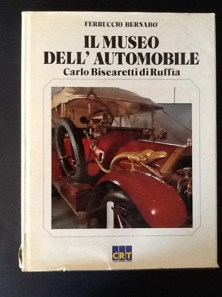 IL MUSEO DELL'AUTOMOBILE CARLO BISCARETTI DI RUFFIA