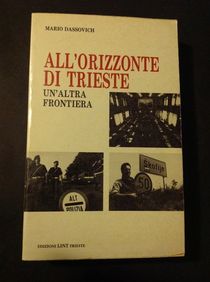 ALL'ORIZZONTE DI TRIESTE UN'ALTRA FRONTIERA (1980-1992)