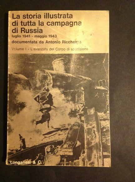 LA STORIA ILLUSTRATA DI TUTTA LA CAMPAGNA DI RUSSIA - …