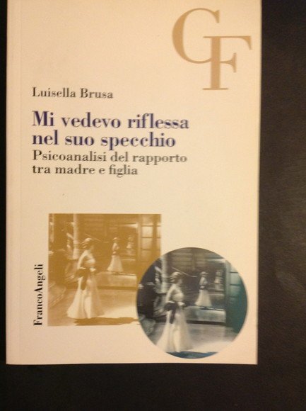MI VEDEVO RIFLESSA NEL SUO SPECCHIO PSICOANALISI DEL RAPPORTO TRA … | Immagine principale