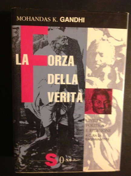 LA FORZA DELLA VERITA' - VOL. I CIVILTA', POLITICA E …