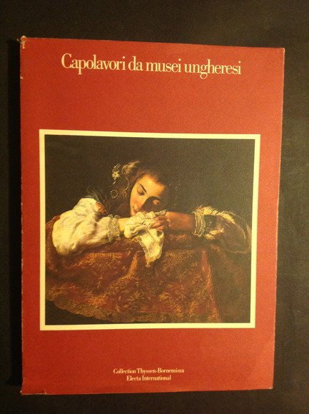 CAPOLAVORI DA MUSEI UNGHERESI