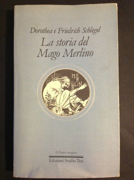 LA STORIA DEL MAGO MERLINO