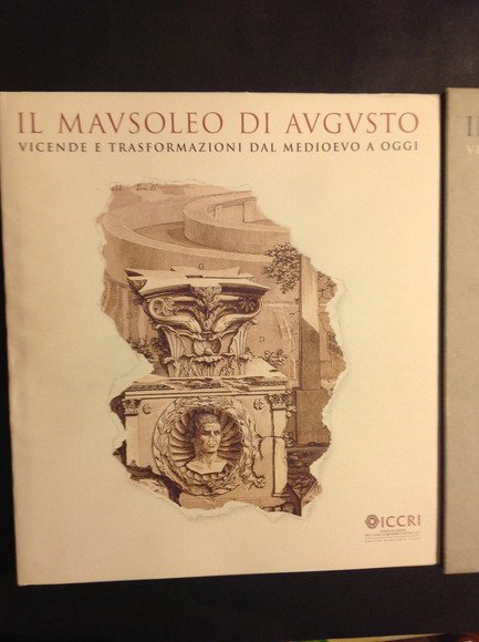 IL MAUSOLEO DI AUGUSTO VICENDE E TRASFORMAZIONI DAL MEDIOEVO A …