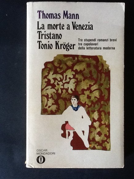 LA MORTE A VENEZIA, TRISTANO, TONIO KROGER