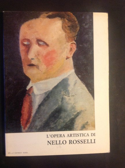 L'OPERA ARTISTICA DI NELLO ROSSELLI DUE ANNI TRA STORIA POLITICA …