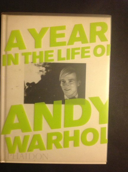 A YEAR IN THE LIFE OF ANDY WARHOL