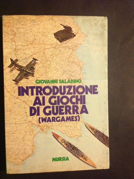 INTRODUZIONE AI GIOCHI DI GUERRA (WARGAMES)