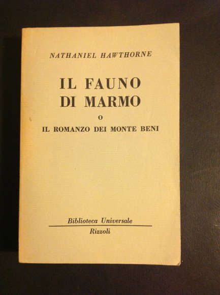 IL FAUNO DI MARMO O IL ROMANZO DEI MONTE BENI