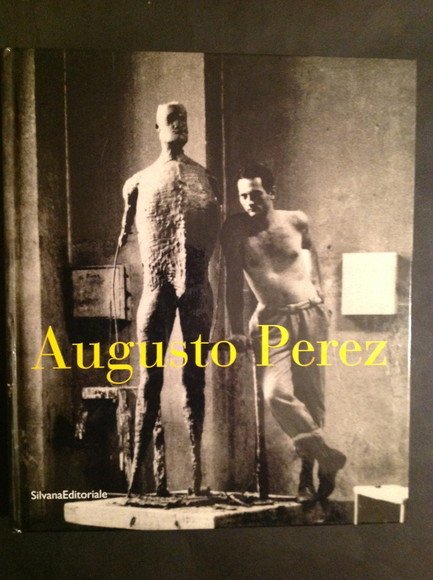 AUGUSTO PEREZ SCULTURE 1960 - 1997