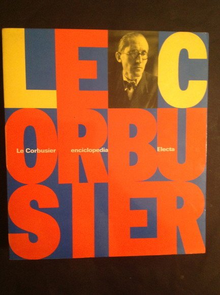 LE CORBUSIER. ENCICLOPEDIA