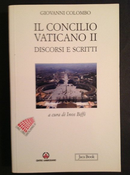 IL CONCILIO VATICANO II DISCORSI E SCRITTI