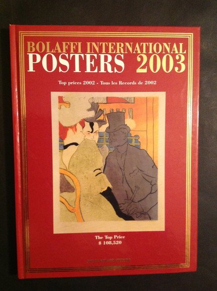 BOLAFFI INTERNATIONAL POSTERS 2003 TOP PRICES 2002 - TOUS LES …