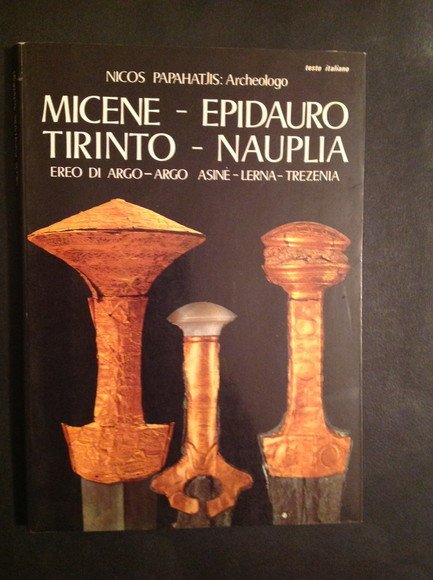 MICENE - EPIDAURO - TIRINTO - NAUPLIA EREO DI ARGO …