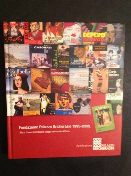 FONDAZIONE PALAZZO BRICHERASIO 1995 - 2009 STORIA DI UNO STRAORDINARIO …