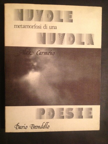 NUVOLE METAMORFOSI DI UNA NUVOLA - POESIE